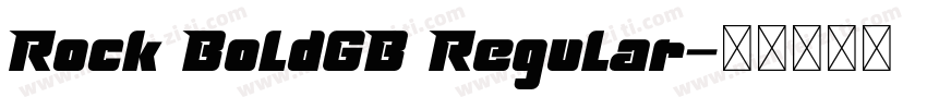 Rock BoldGB Regular字体转换